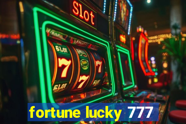 fortune lucky 777