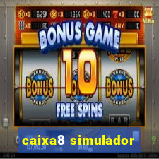 caixa8 simulador