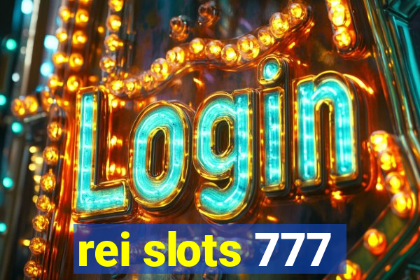 rei slots 777