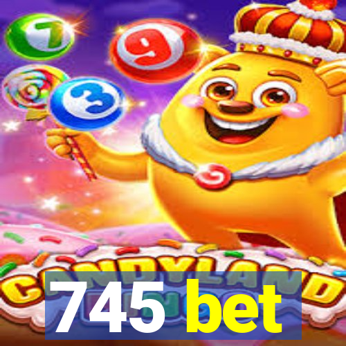 745 bet