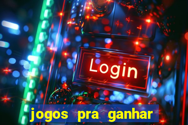 jogos pra ganhar dinheiro de verdade via pix na hora