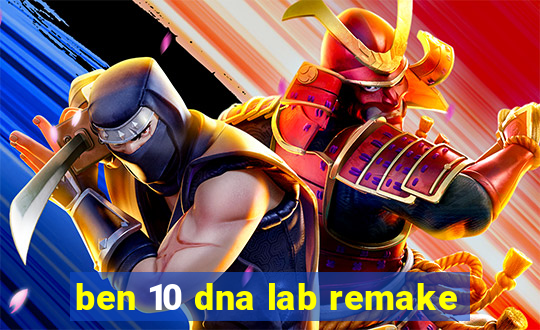 ben 10 dna lab remake