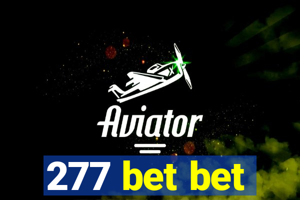 277 bet bet