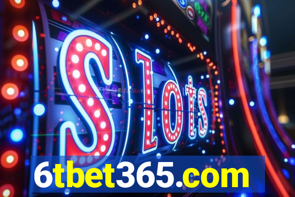 6tbet365.com