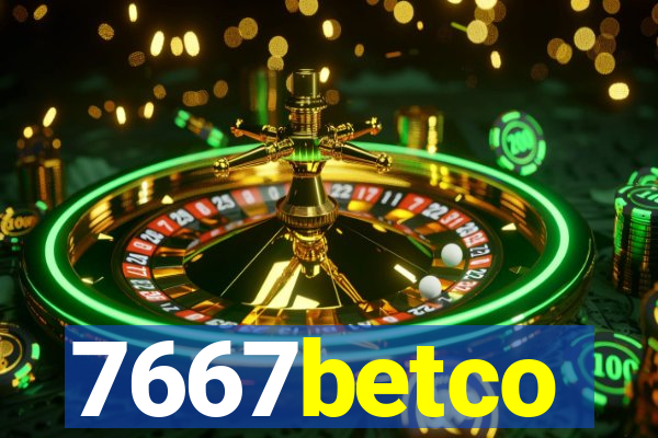 7667betco