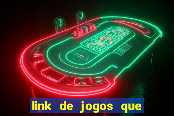 link de jogos que ganha dinheiro