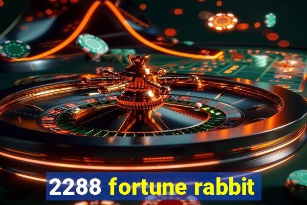 2288 fortune rabbit