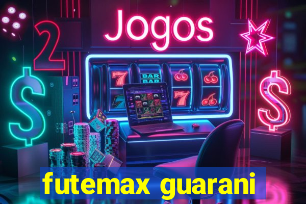 futemax guarani