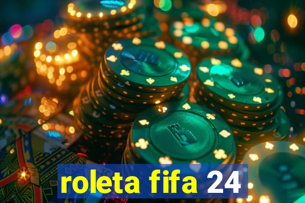 roleta fifa 24