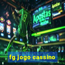 fg jogo cassino