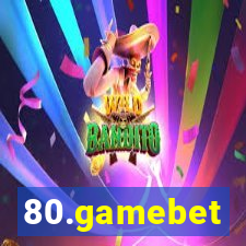 80.gamebet