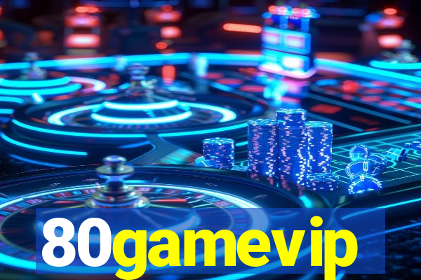 80gamevip