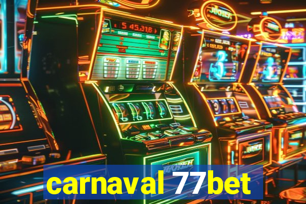 carnaval 77bet