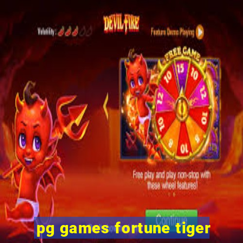 pg games fortune tiger