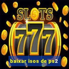 baixar isos de ps2