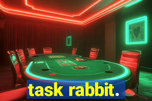 task rabbit.