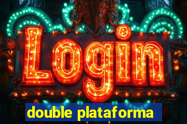 double plataforma