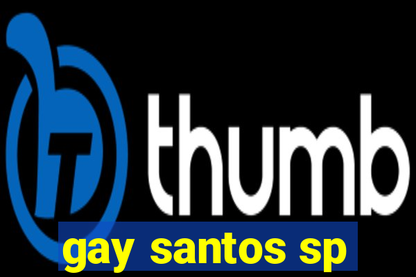 gay santos sp