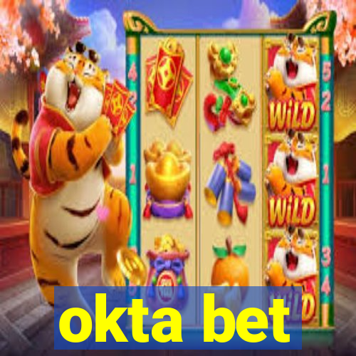 okta bet