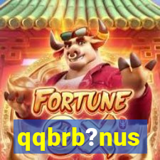 qqbrb?nus