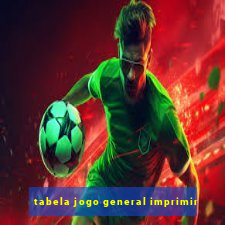 tabela jogo general imprimir