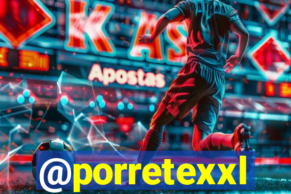 @porretexxl