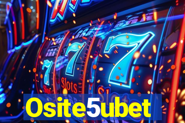 Osite5ubet