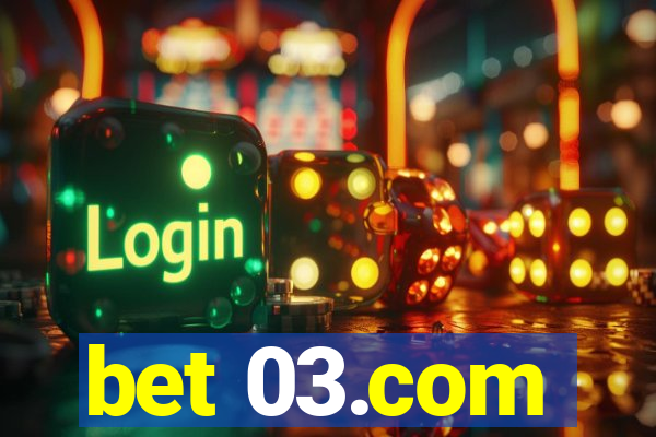 bet 03.com