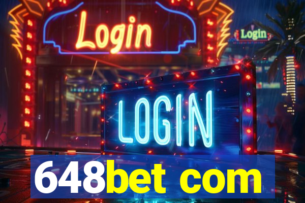 648bet com