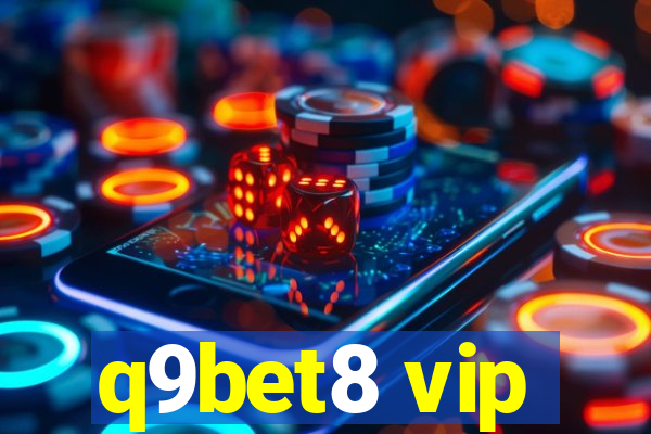 q9bet8 vip