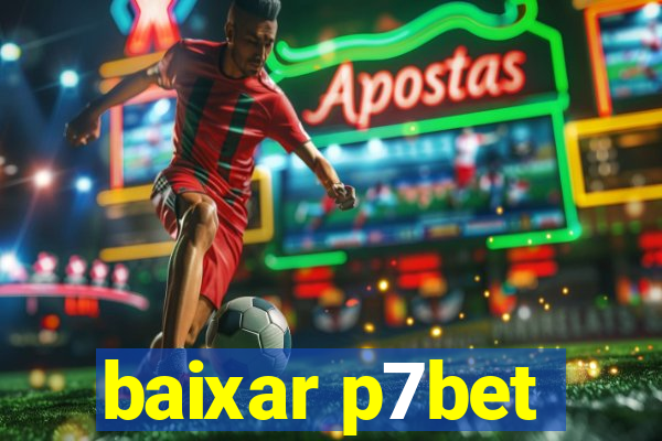 baixar p7bet