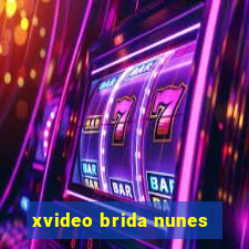 xvideo brida nunes