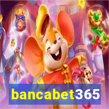 bancabet365