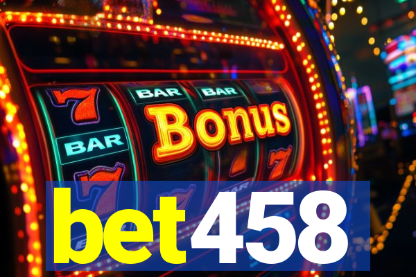 bet458