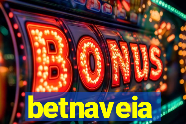 betnaveia