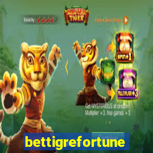 bettigrefortune