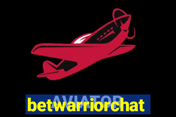 betwarriorchat