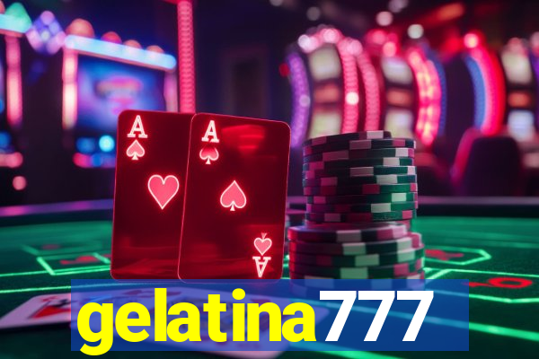 gelatina777