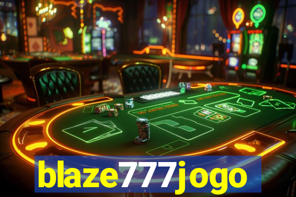 blaze777jogo