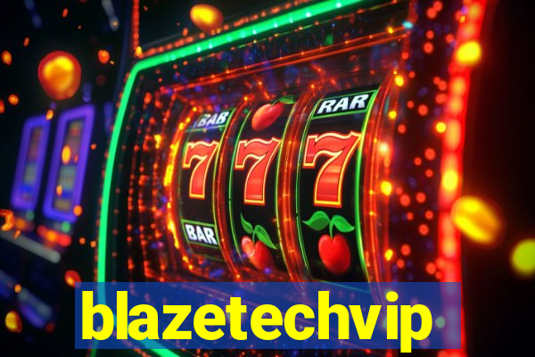 blazetechvip