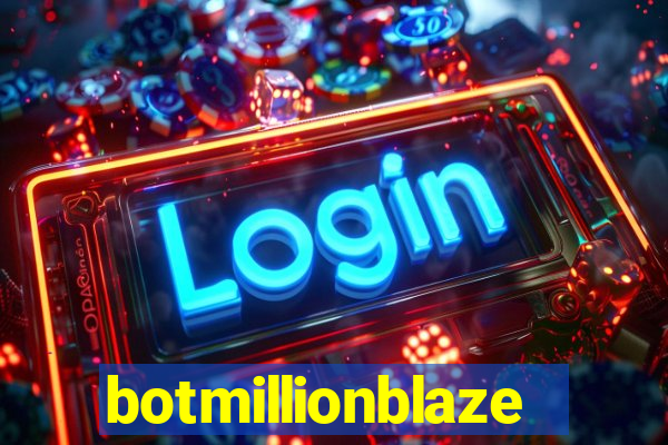 botmillionblaze