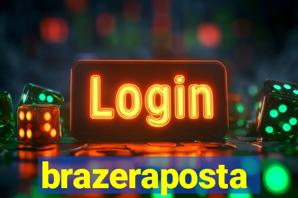 brazeraposta