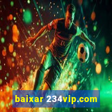 baixar 234vip.com