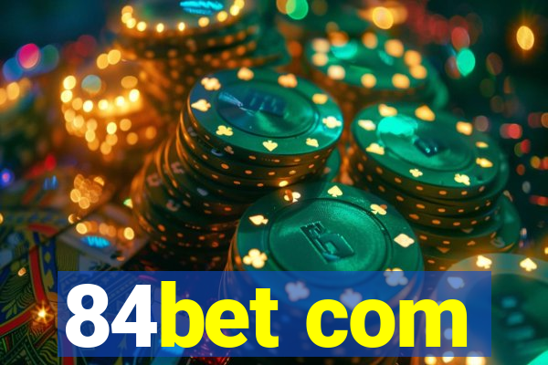 84bet com