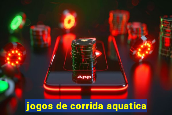 jogos de corrida aquatica