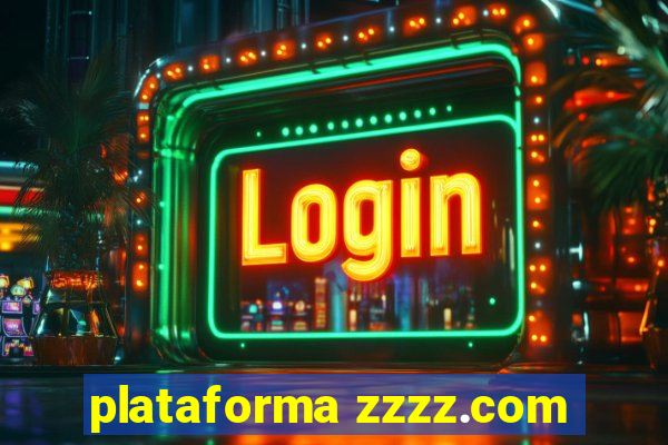 plataforma zzzz.com