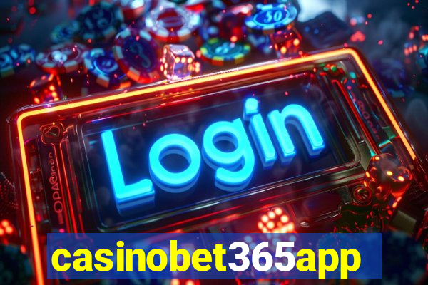 casinobet365app