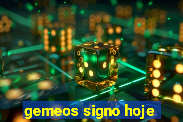 gemeos signo hoje