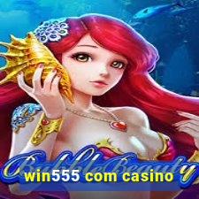 win555 com casino