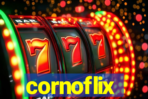 cornoflix